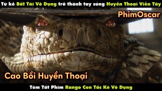 REVIEW PHIM HUYỀN THOẠI MIỀN VIỄN TÂY | TẮC KÈ NHÁT GAN RANGO