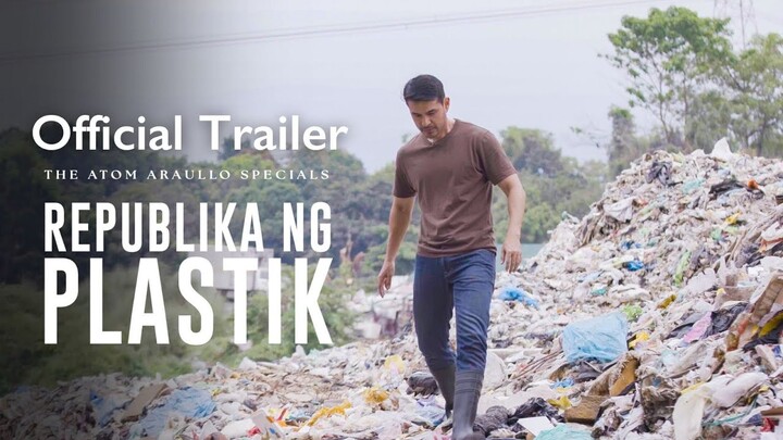 Republika ng Plastik (Official Trailer) | The Atom Araullo Specials