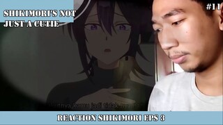 REACTION SHIKIMORI EPS 3 #11