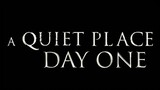 A Quiet Place- Day One - Official Trailer