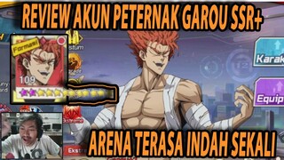 🔥🔥REVIEW AKUN PETERNAK GAROU SSR+ [ARENA JADI ENAK BANGET TERNYATA] - ONE PUNCH MAN:The Strongest