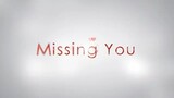 【MAD】Missing You