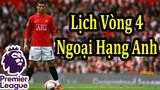 Lịch Thi Đấu Ngoại Hạng Anh Vòng 4 - Bảng Xếp Hạng | Premier League Matches Week 4