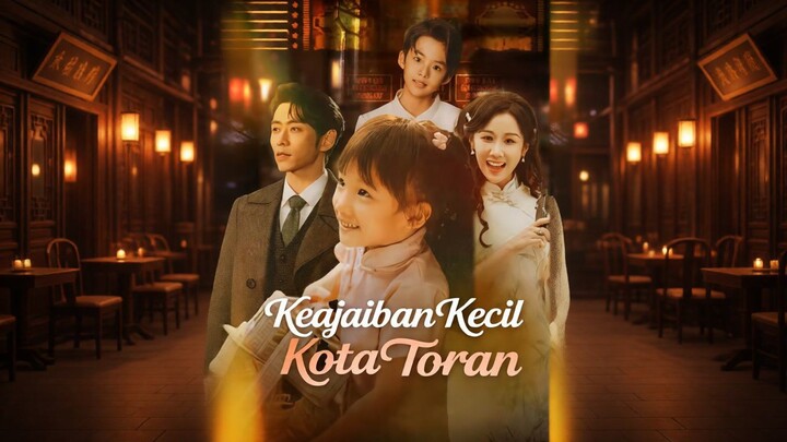 (Dub)Keajaiban Kecil Kota Toran Full Bahasa Indonesia (MELO)