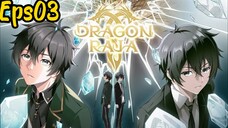 Dragon raja S2 Eps03 sub indo
