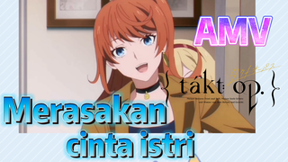 [Takt Op. Destiny] AMV | Merasakan cinta istri