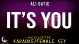 ITS YOU - Ali Gatie ( Acoustic Karaoke/Female Key )