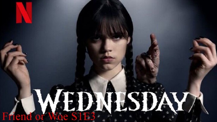 Wednesday S1E3 (English-sub)