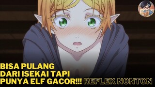 nih orang bisa pulang dari isekai dan punya elf gacor