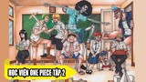 Học Viện One Piece Tập 2. Tên trùm bắt nạt | Luffy TV Lồng tiếng