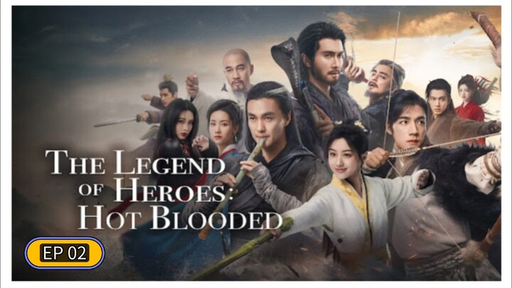 The Legend Of Heroes-Hot Blooded S2 EP02 Hindi Dubbed Chinese Drama
