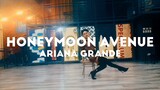 Honeymoon Avenue - Ariana Grande (Choreography)