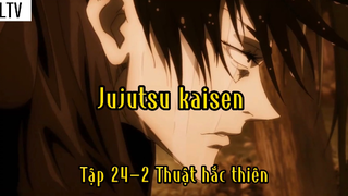 Jujutsu kaisen_Tập 20 P2 Thuật hắc thiên