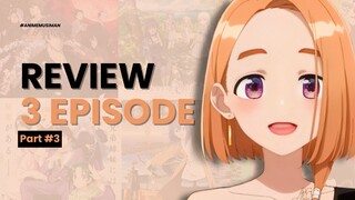 LAST PART - Review 3 Episode Awal Anime-anime Spring 2025 ini