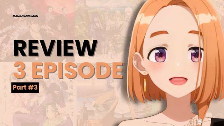 LAST PART - Review 3 Episode Awal Anime-anime Spring 2025 ini
