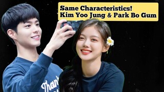 Kim Yoo Jung Have Same Characteristics with Park Bo Gum