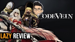 Review Code Vein - Susah Tapi ENAK, Kalo Ga Kuat Jangan Coba| Lazy Review