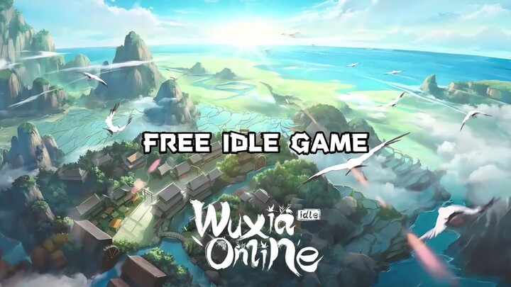 Wuxia online Idle GAME TRAILER