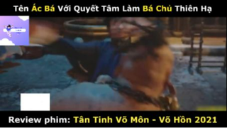 REVIEW PHIM : Tân tinh võ môn (p2) #rvphimvothuat