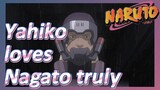 Yahiko loves Nagato truly