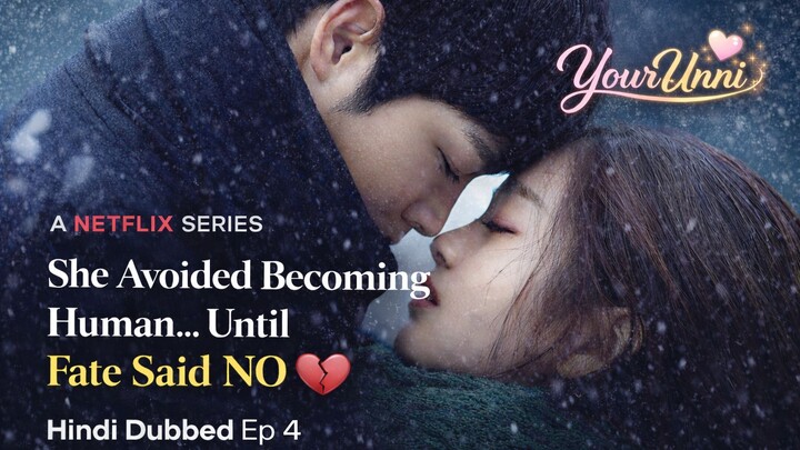 She Avoided Becoming Human… Until Fate Said NO 💔 | Hindi Dubbed Ep 4 #kdramahindidubbed