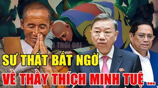 Nóng: Bóc trần sự thật quá khủng về Thầy Thích Minh Tuệ, Sức mạnh của những kẻ không quyền lực
