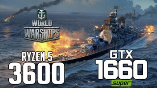 World of Warships on Ryzen 5 3600 + GTX 1660 SUPER 1080p, 1440p benchmarks!