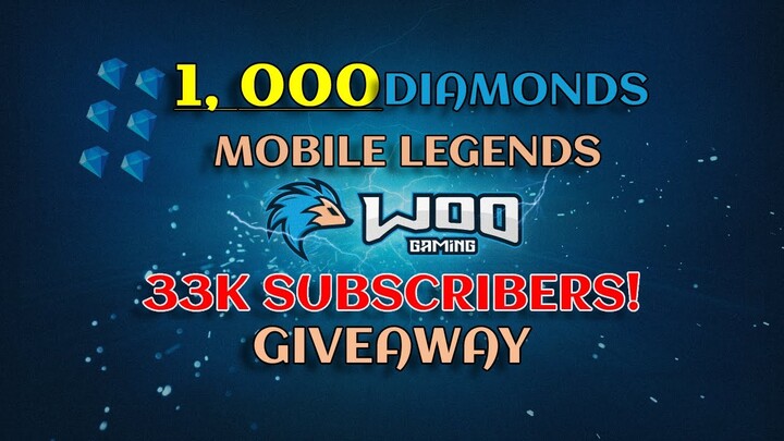 MOBILE LEGENDS 1,000 DIAMONDS GIVEAWAY | 33K SUBSCRIBERS CELEBRATION