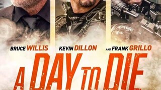 A DAY TO DIE 2022/ACTION/THRILLER