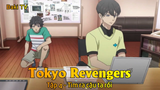 Tokyo Revengers Tập 4 - Tìm ra cậu ta rồi
