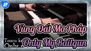 Vùng Đất Ma Pháp |【Animenz】Only My Railgun-OP1 đàn Piano_2
