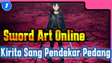 Sword Art Online
Kirito Sang Pendekar Pedang_U1