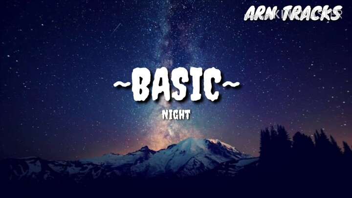 Night - Basic (Lyrics)