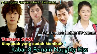 Kabar Terbaru 8 Pemain Naughty Kiss ''Siapakah yang sudah Menikah❓