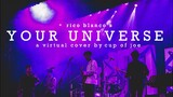 Your Universe - Rico Blanco | A Virtual Cover by Cup of Joe
