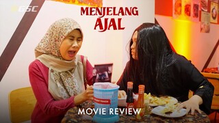 Menjelang Ajal | Movie Review di GSC Tropicana Gardens Mall