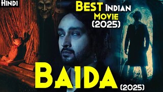 BAIDA New Movie 2025