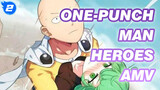 One-Punch Man
Heroes AMV_2
