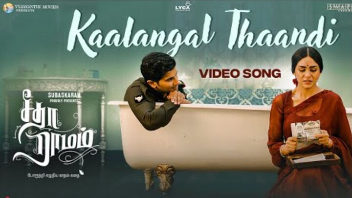 Kaalangal Thaandi Video Song - Sita Ramam (Tamil) _ Dulquer _ Mrunal _ Vishal | YNR MOVIES