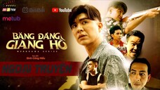 BĂNG ĐẢNG GIANG HỒ - NGOẠI TRUYỆN | ANH EM PHIM | STEVEN NGUYỄN | BÙI TẤN HẢO | BẢO ANH TÓC XOĂN