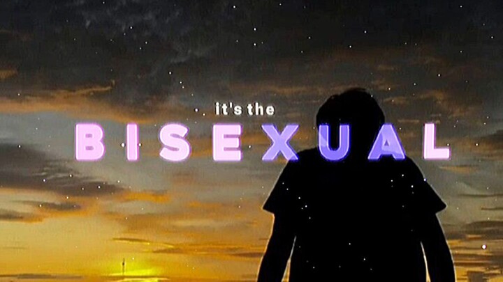 i'm biseksual...