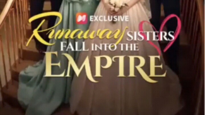 Runaway_ Sisters_ fall_ into_ the_ Empire_