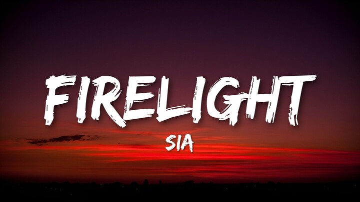 Sia – Firelight (Lyrics Video)