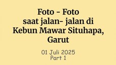 Foto - Foto saat jalan- jalan di Kebun Mawar Situhapa Garut Part 1