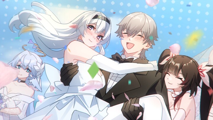 [ Honkai Impact : Star Dome Railway]⚡⚡Everyone stand up, we are getting married today!⚡⚡