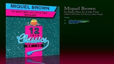 Miquel Brown (1983) So Many Men, So Little Time [1993 CD Reissue - Maxi-Single]