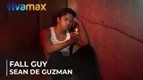 FALL GUY | Sean de Guzman | Now Streaming on Vivamax