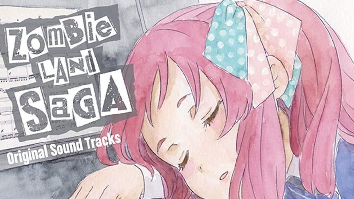 Zombie Land Saga OST-Hard To Say I'm Sorry