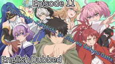 Fuguushoku -Kanteishi- ga Jitsu wa Saikyou Datta Episode 11