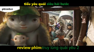 TÓm Tắt Truy lùng yêu quái 2 #phimhot